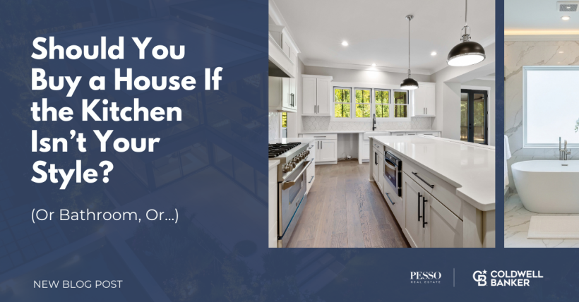 Should You Buy a House If the Kitchen Isn’t Your Style? (Or Bathroom, Or...)